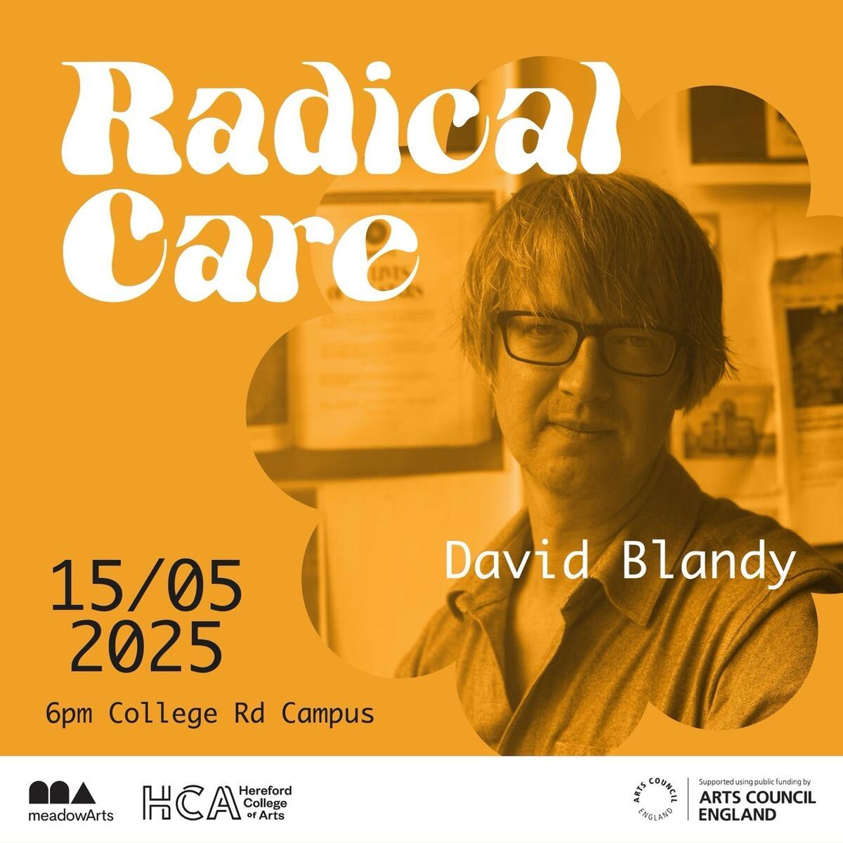 Hereford College of Arts Radical Care David-Blandy