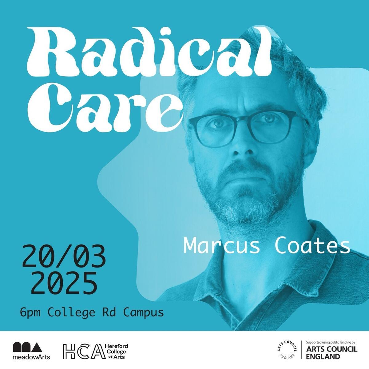 Hereford College of Arts Radical Care Marcus-Coates