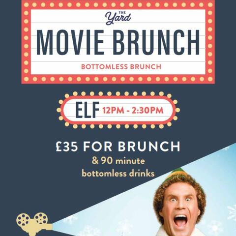 The Yard Movie and Bottomless Brunch with ELF poster