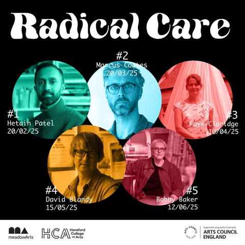 Hereford College of Arts Radical Care Talks Series poster